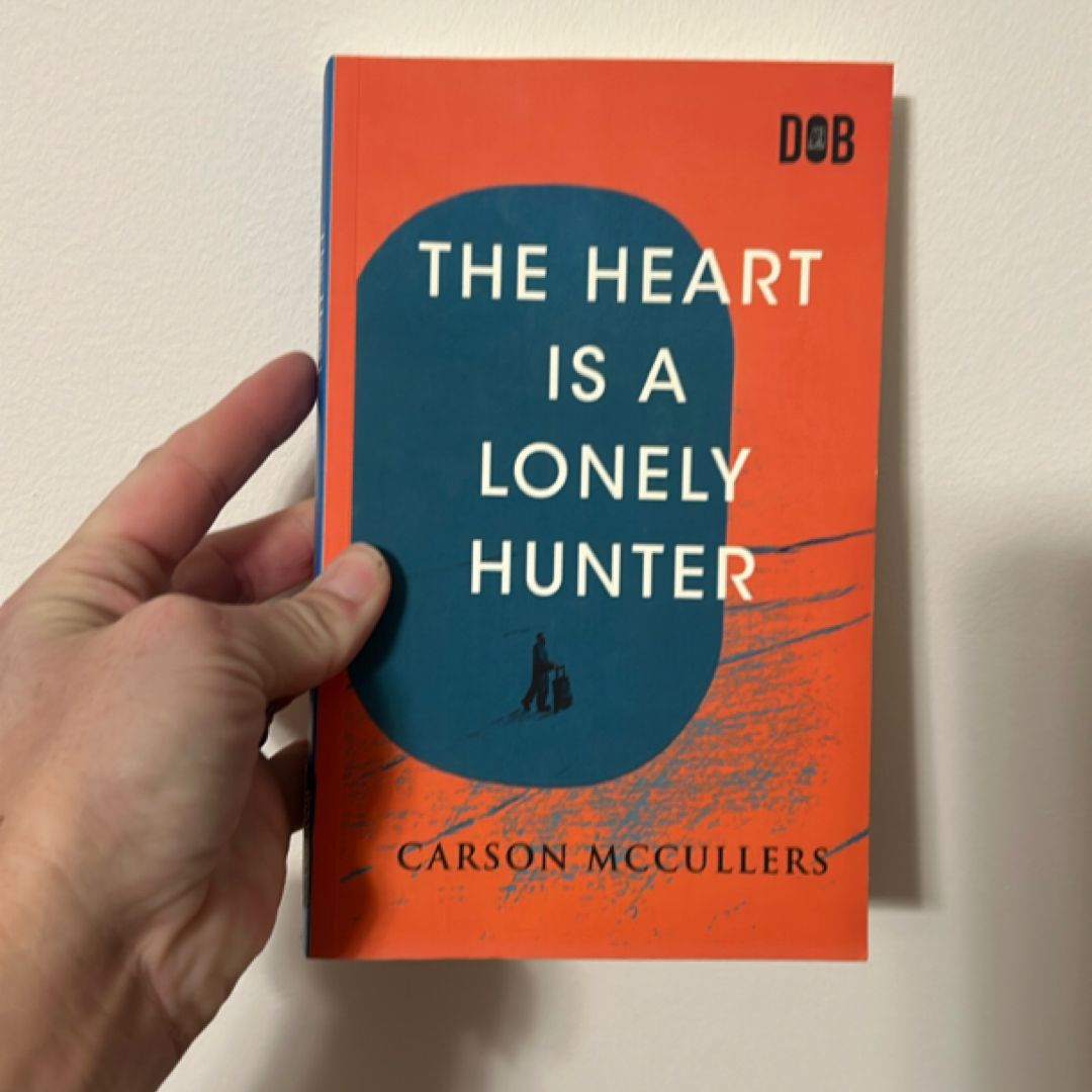 The Heart Is A Lonely Hunter