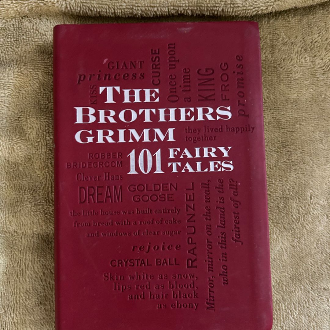 The Brothers Grimm: 101 Fairy Tales