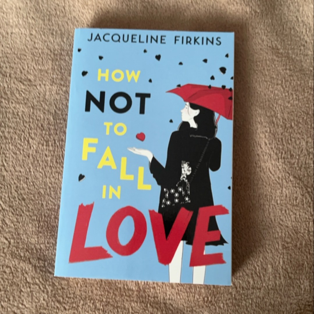How Not to Fall in Love