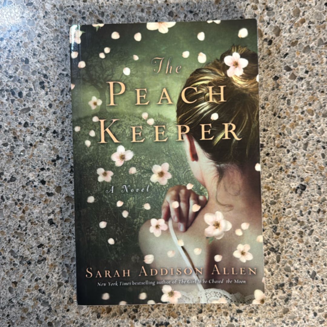 The Peach Keeper: A Novel [Hardcover]