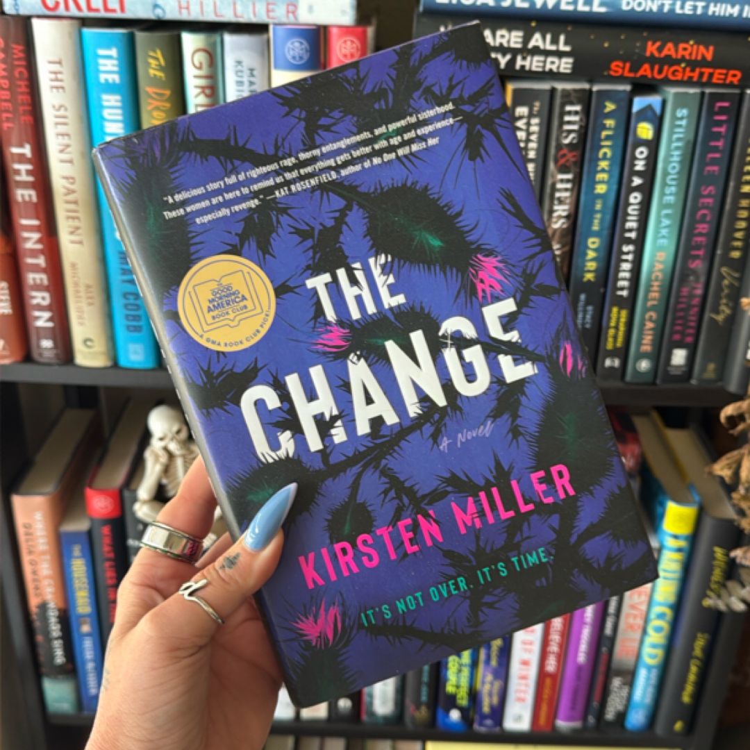 The Change