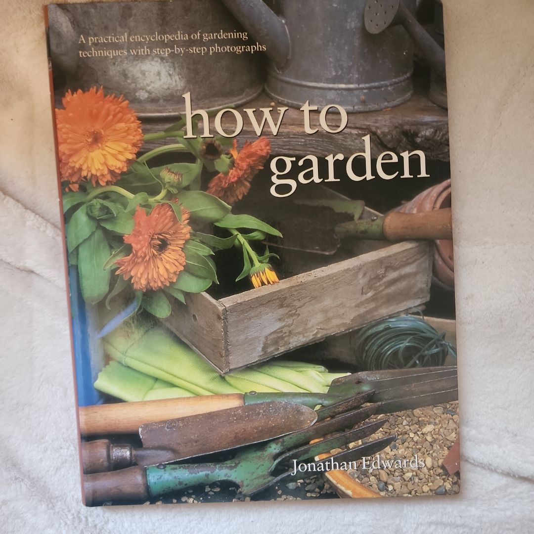 The Illustrated Encyclopedia of Garden Techniques