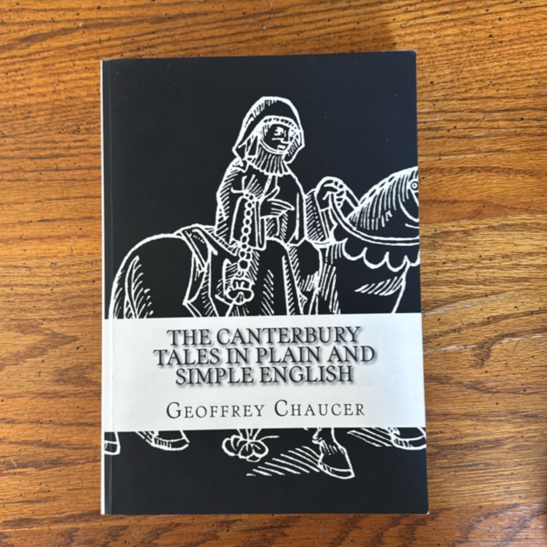 The Canterbury Tales in Plain and Simple English