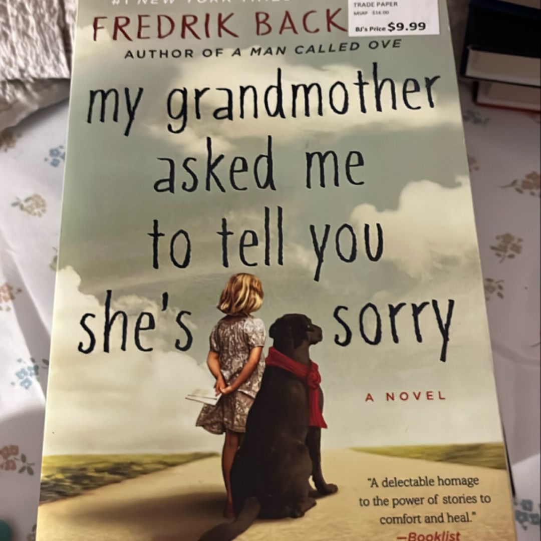 My Grandmother Asked Me to Tell You She's Sorry