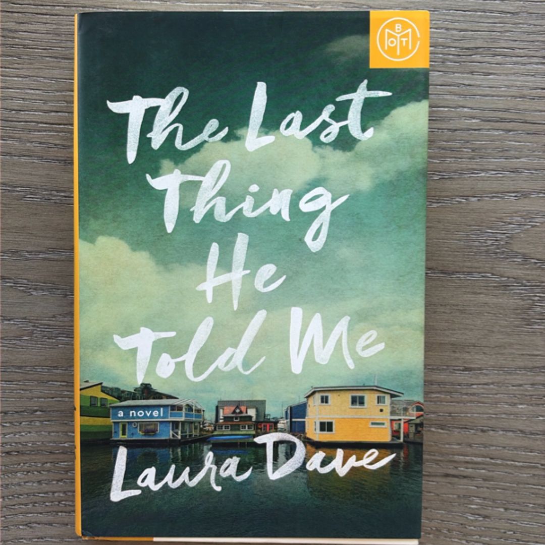 The Last Thing He Told Me