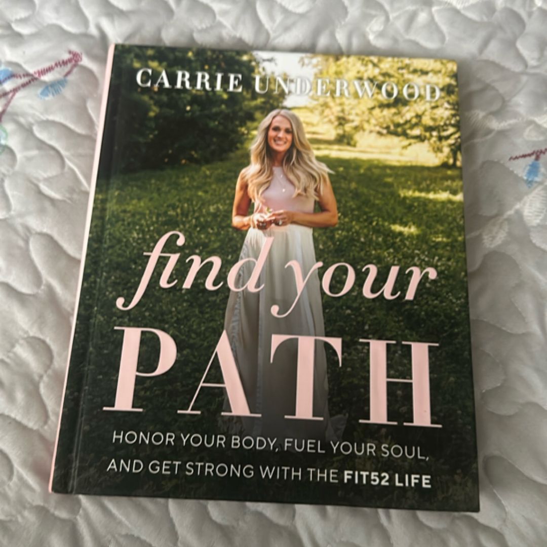 Find Your Path by Carrie Underwood