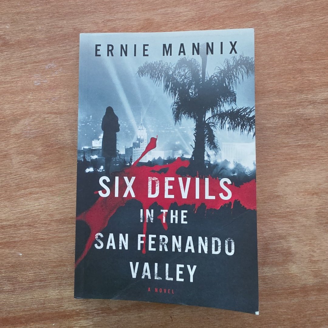 Six Devils in the San Fernando Valley