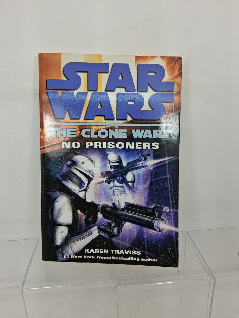 No Prisoners: Star Wars Legends (the Clone Wars)