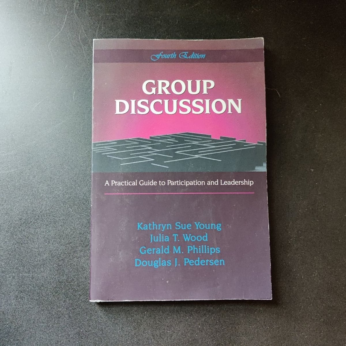 Group Discussion by Kathryn Sue Young, Julia T. Wood, Gerald M ...