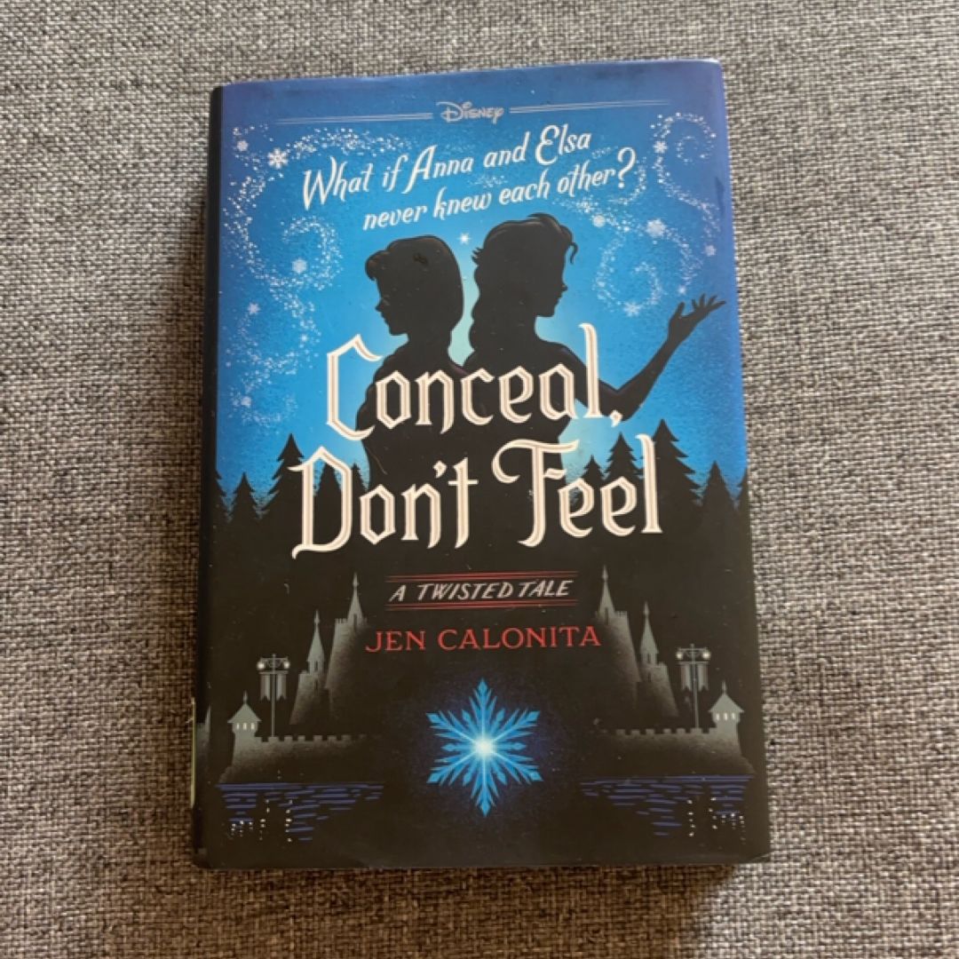 Conceal, Don't Feel