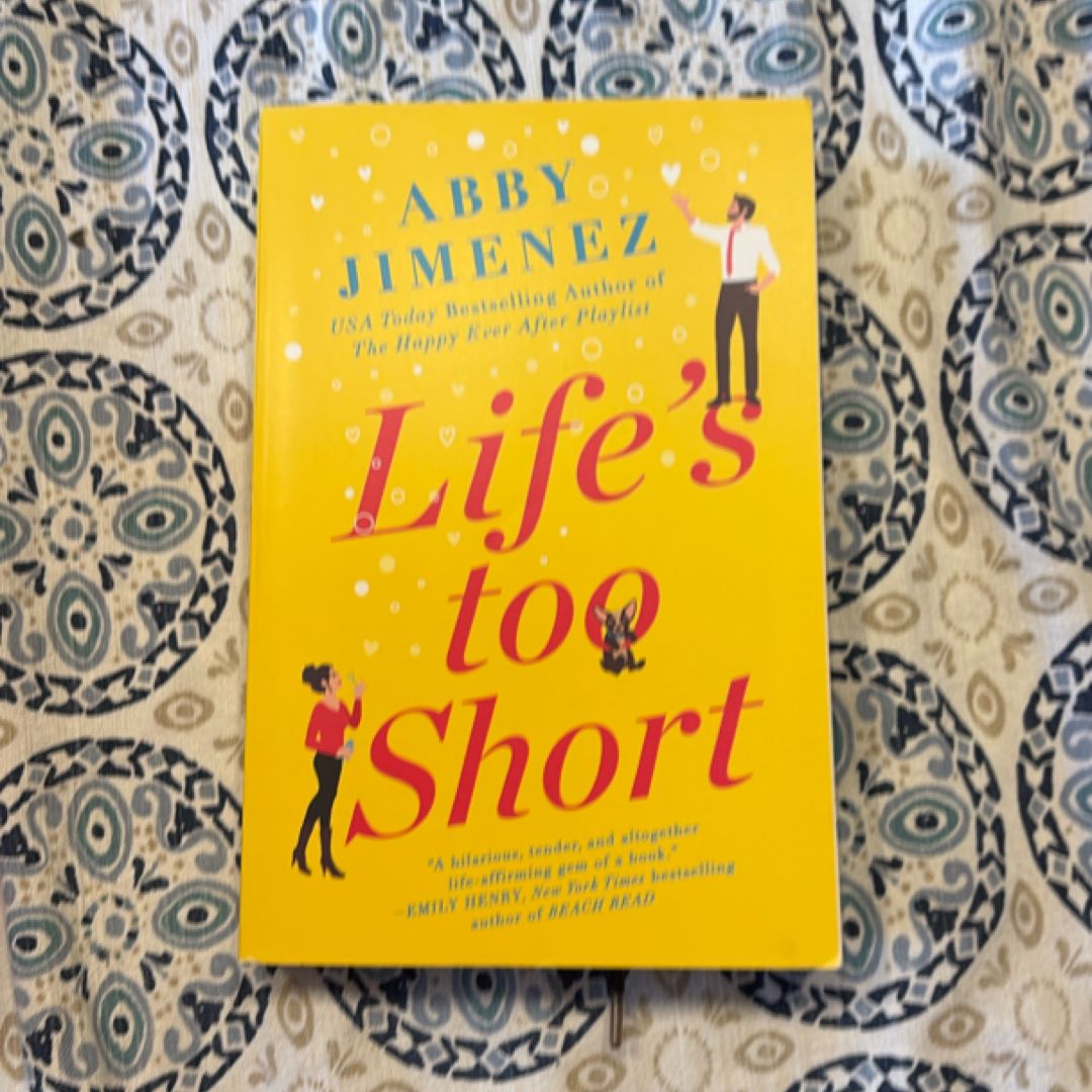 Life's Too Short