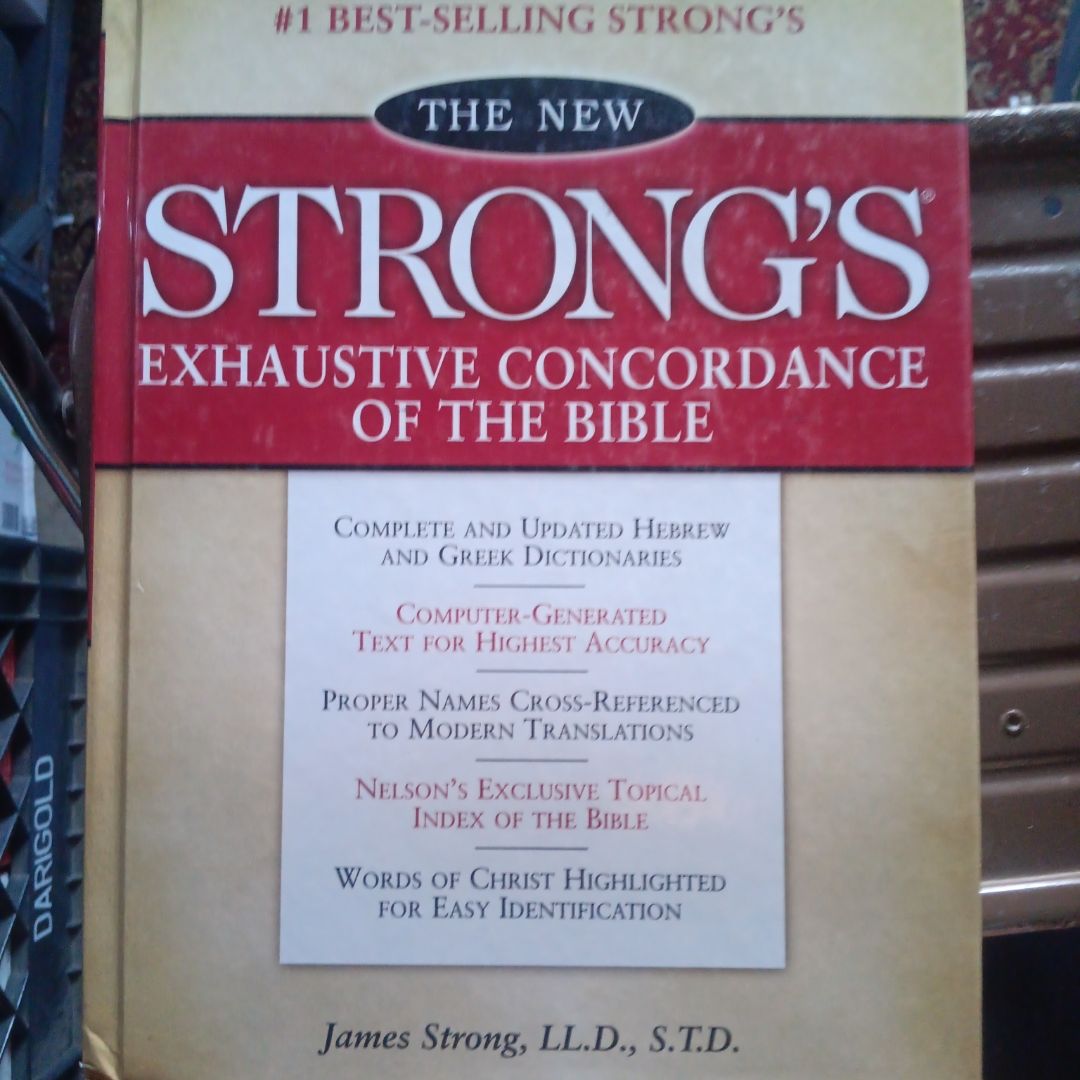 The New Strong's Exhaustive Concordance of the Bible