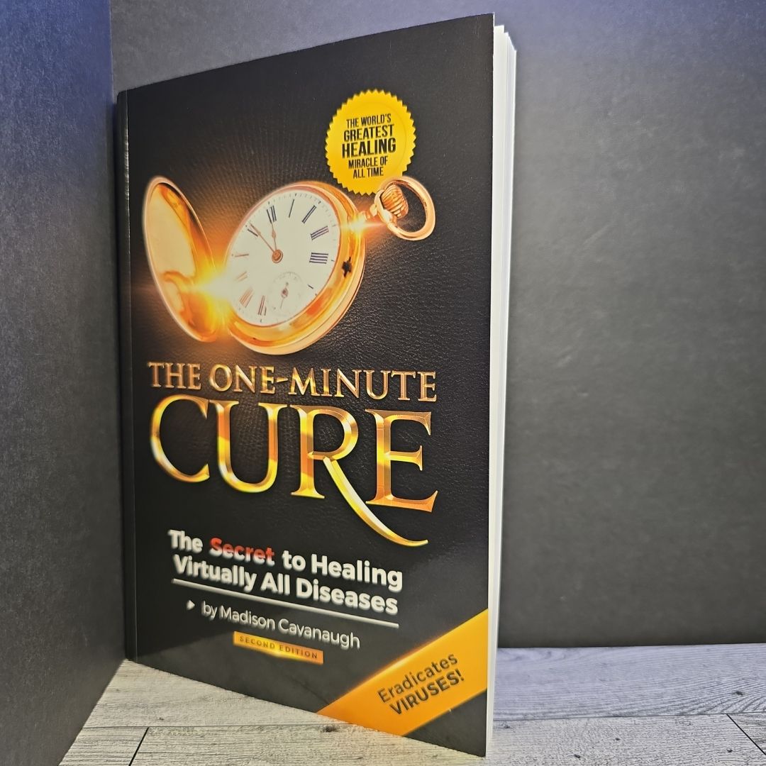 The One-Minute Cure - Second Edition by Madison Cavanaugh