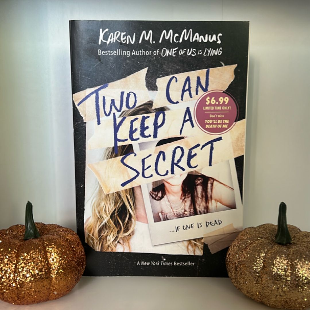 Two Can Keep a Secret
