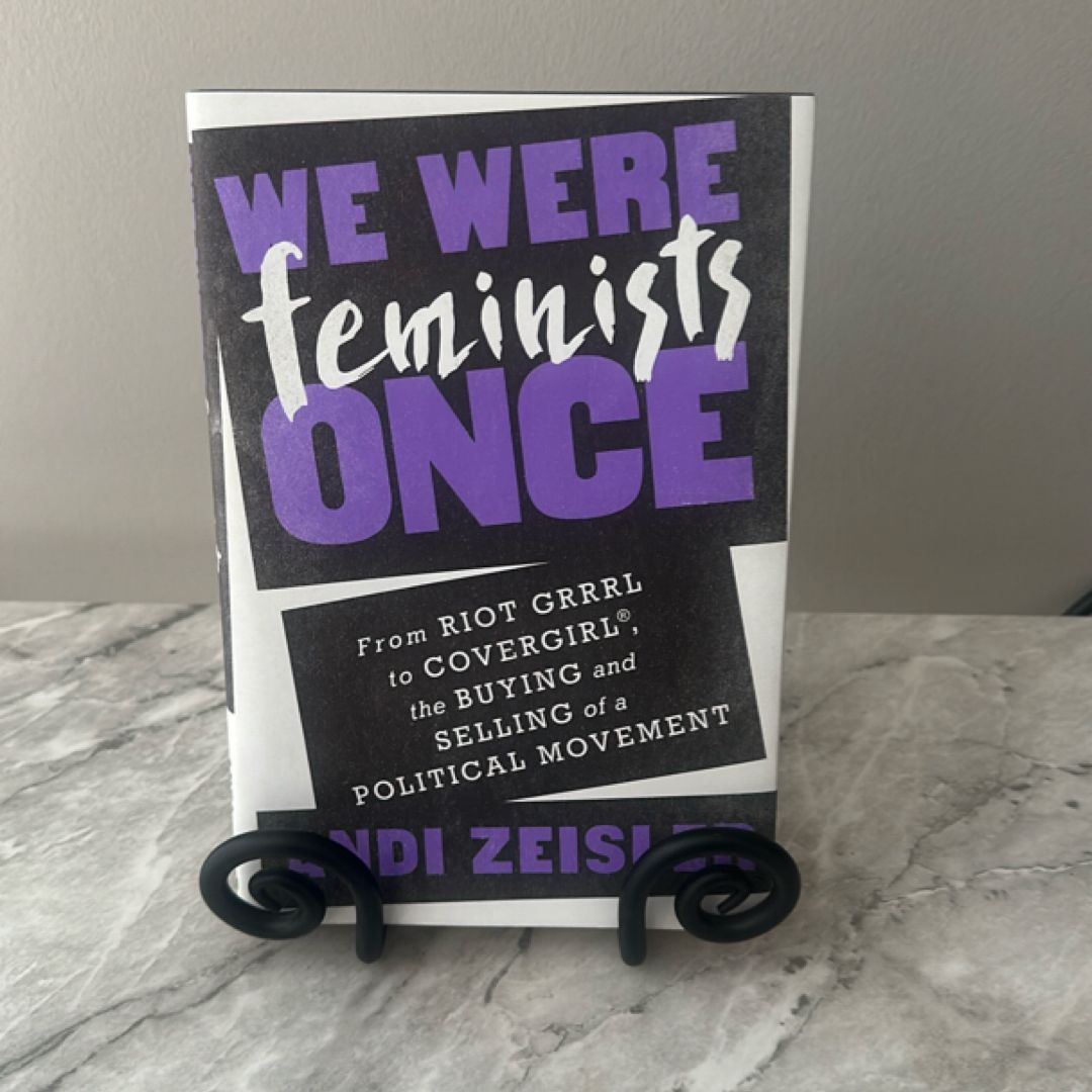 We Were Feminists Once