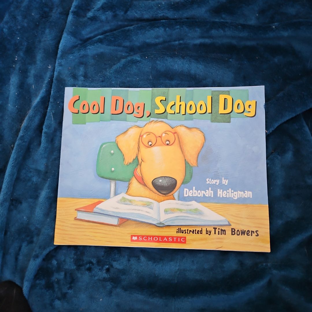 Cool Dog, School Dog