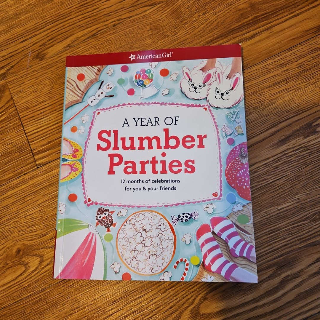 A Year of Slumber Parties