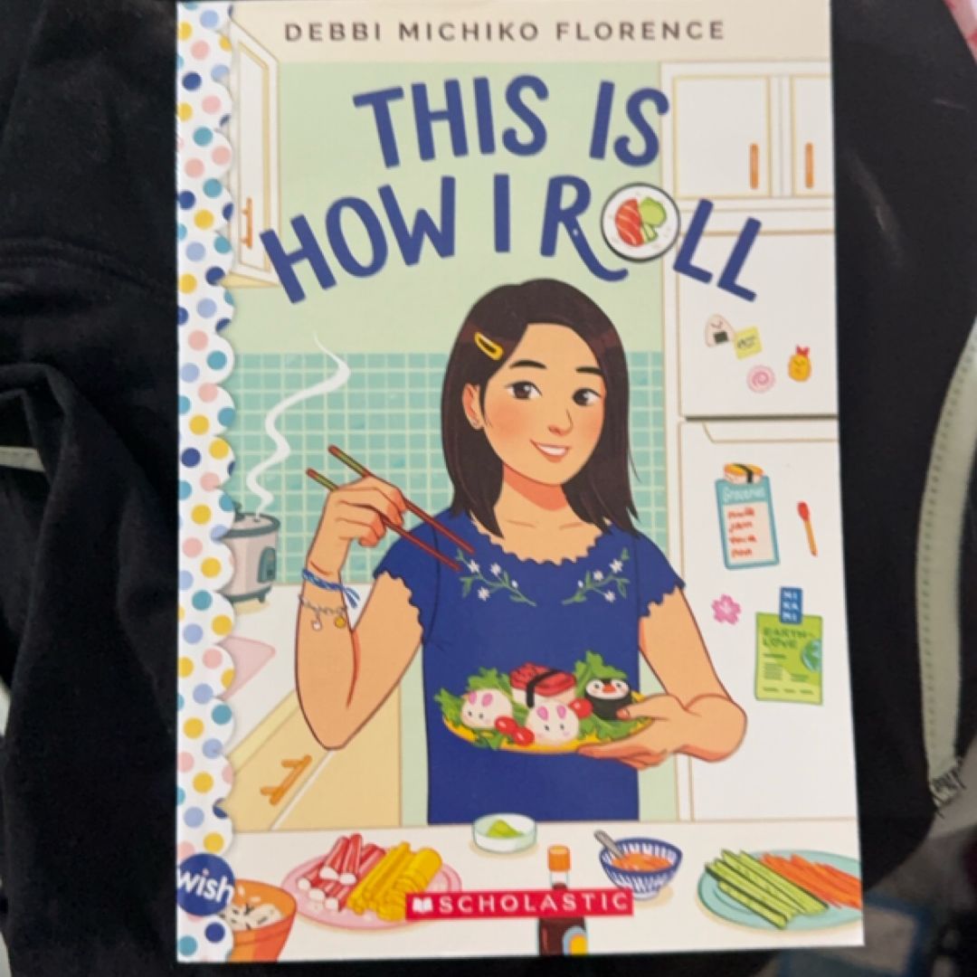 This Is How I Roll: a Wish Novel