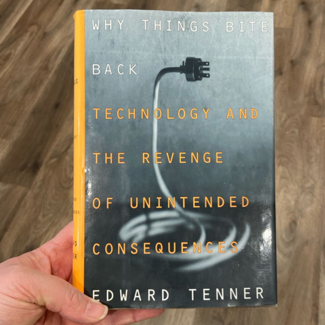 Why Things Bite Back