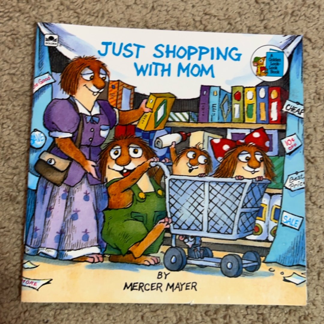 Just Shopping with Mom (Little Critter)
