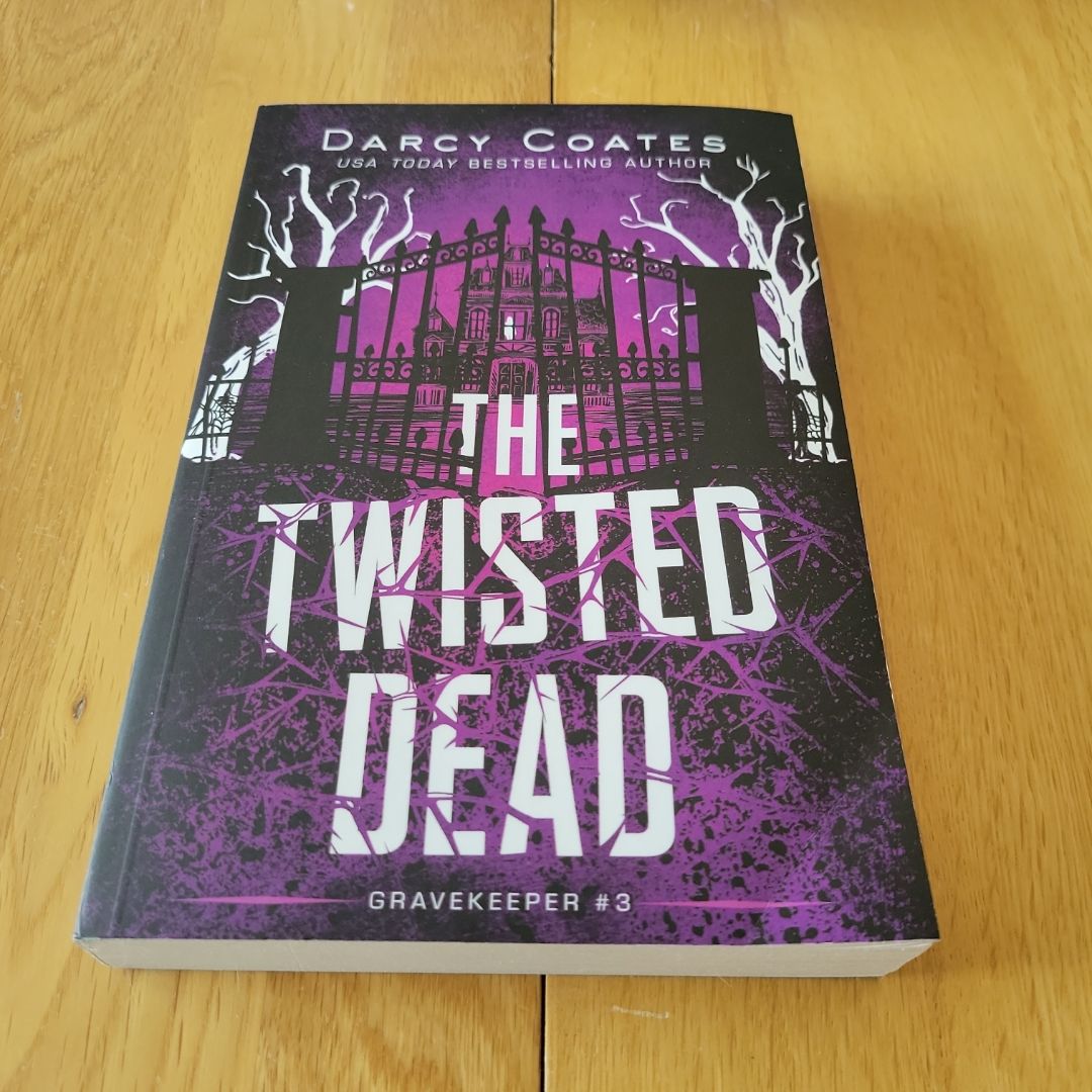 The Twisted Dead