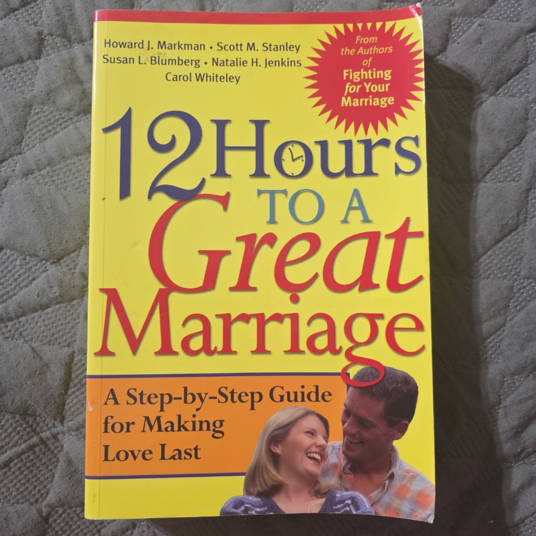 12 Hours to a Great Marriage