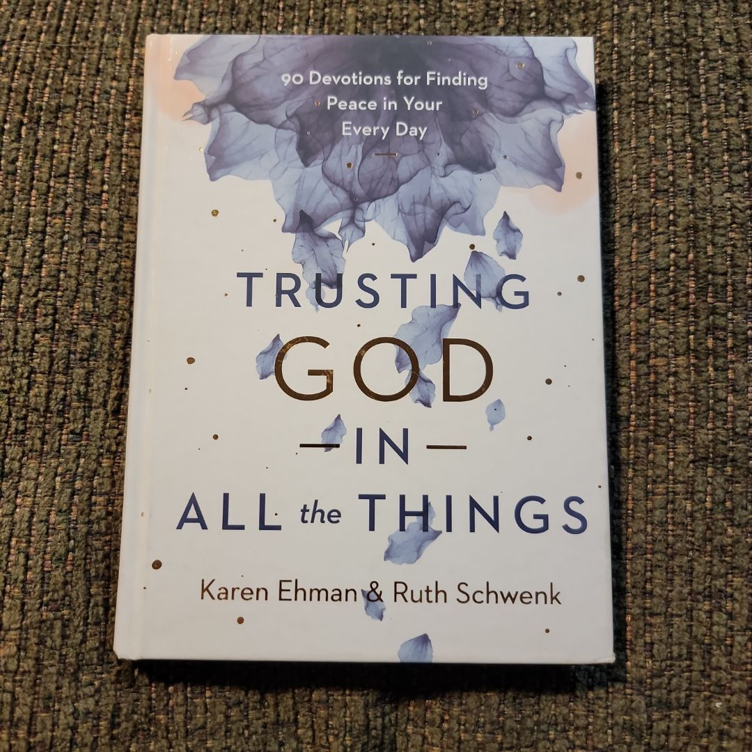 Trusting God in All the Things