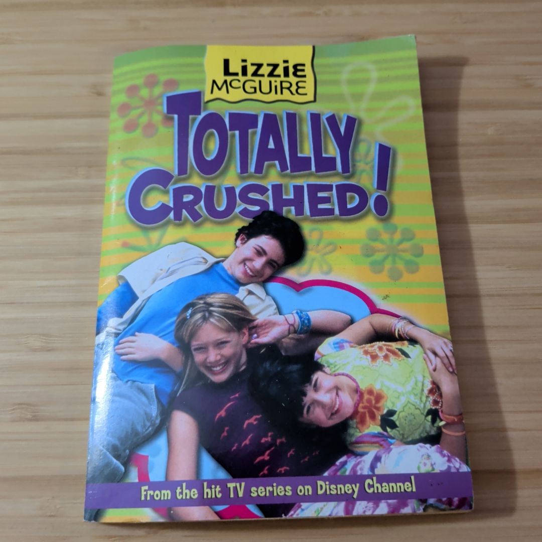 Lizzie Mcguire: Totally Crushed! - Book #2