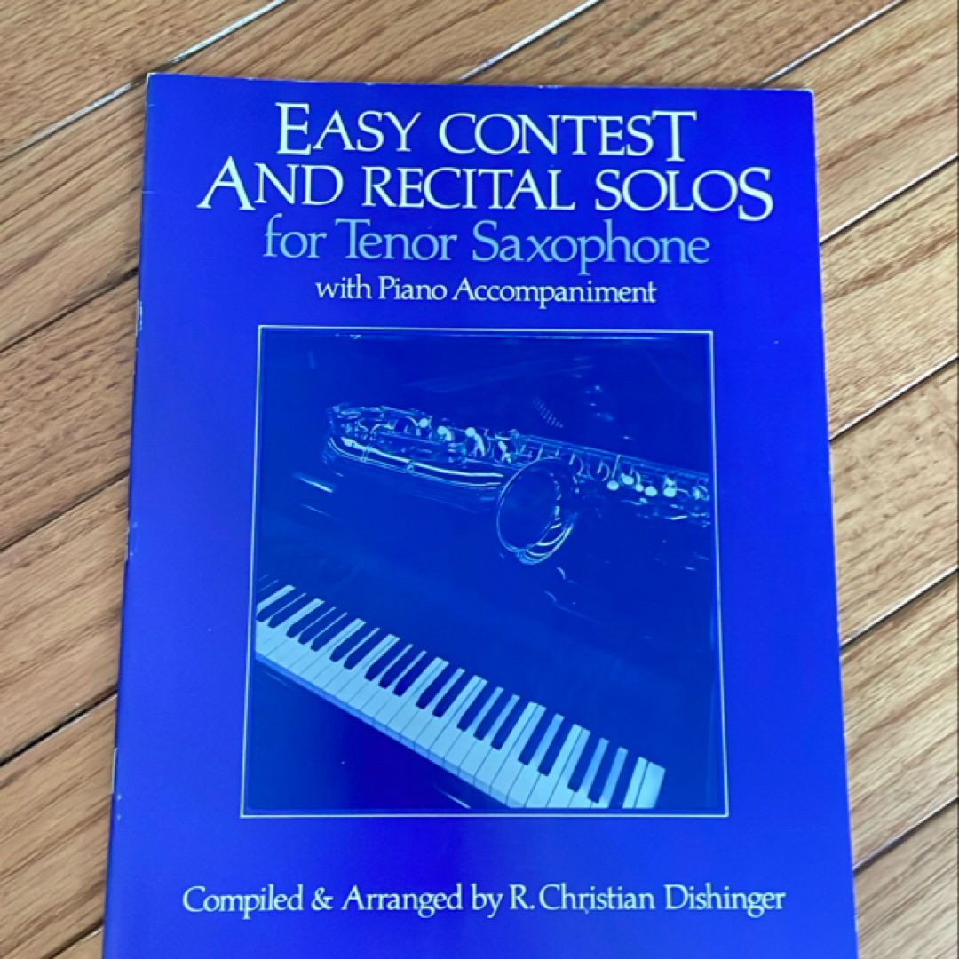 Easy contest and Recital Solos for Tenor Saxophone with Piano Accompaniment 