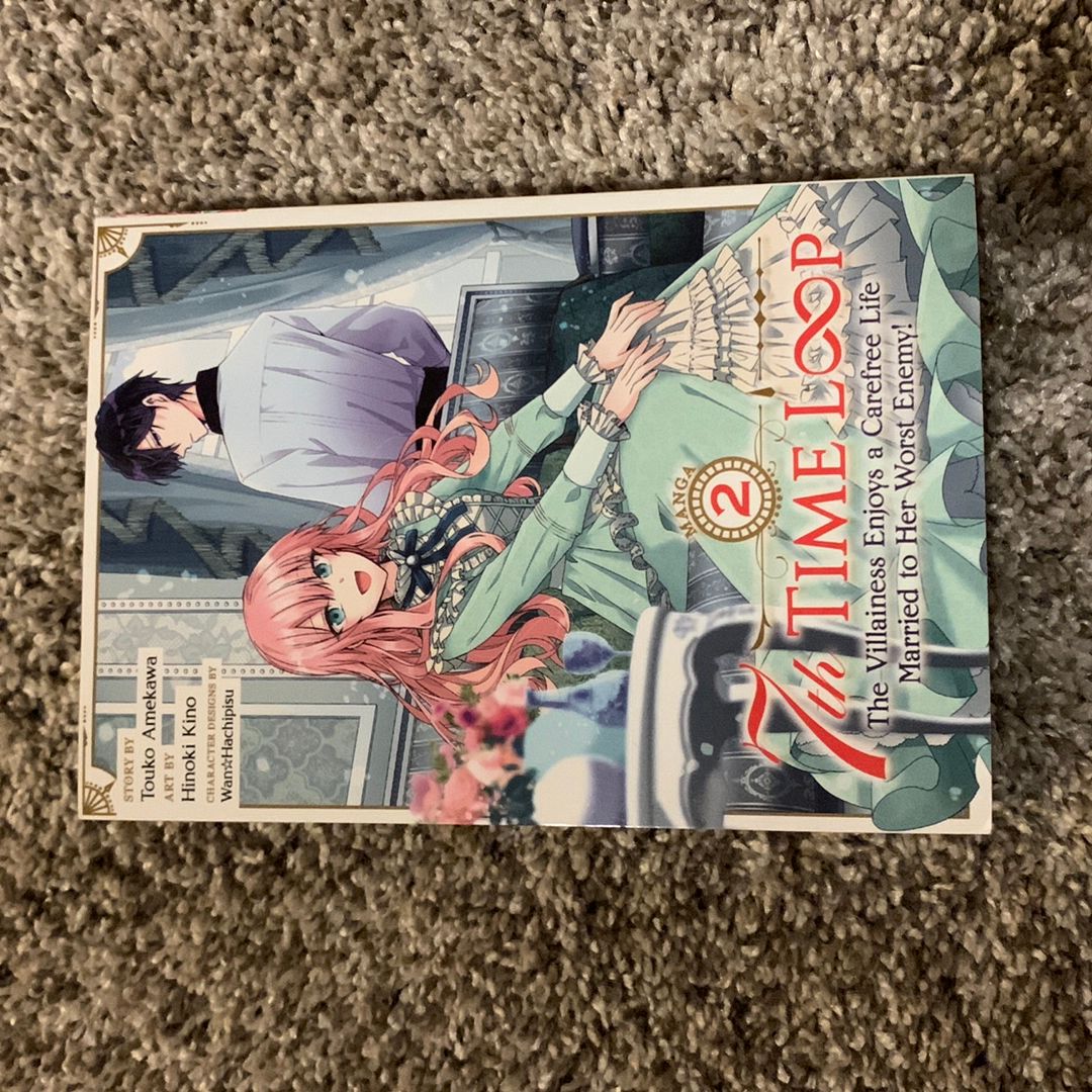7th Time Loop: the Villainess Enjoys a Carefree Life Married to Her Worst Enemy! (Manga) Vol. 2