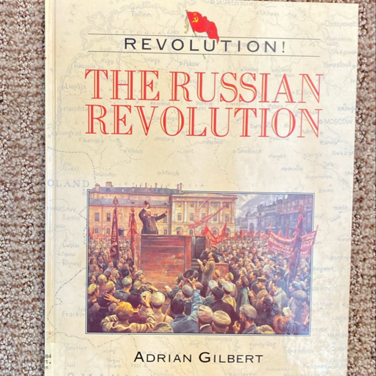 The Russian Revolution by Adrian Gilbert