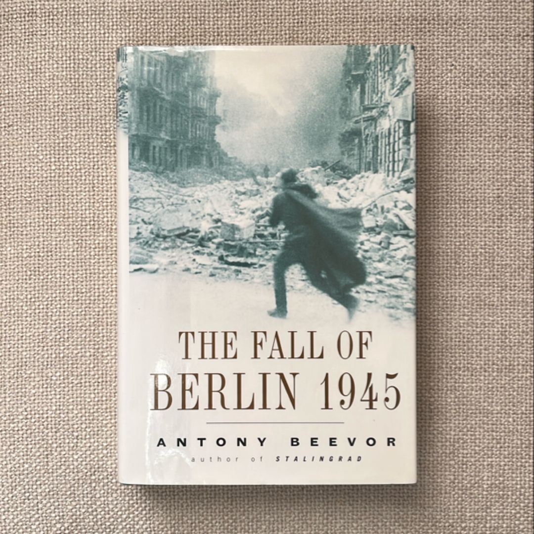 The Fall of Berlin 1945