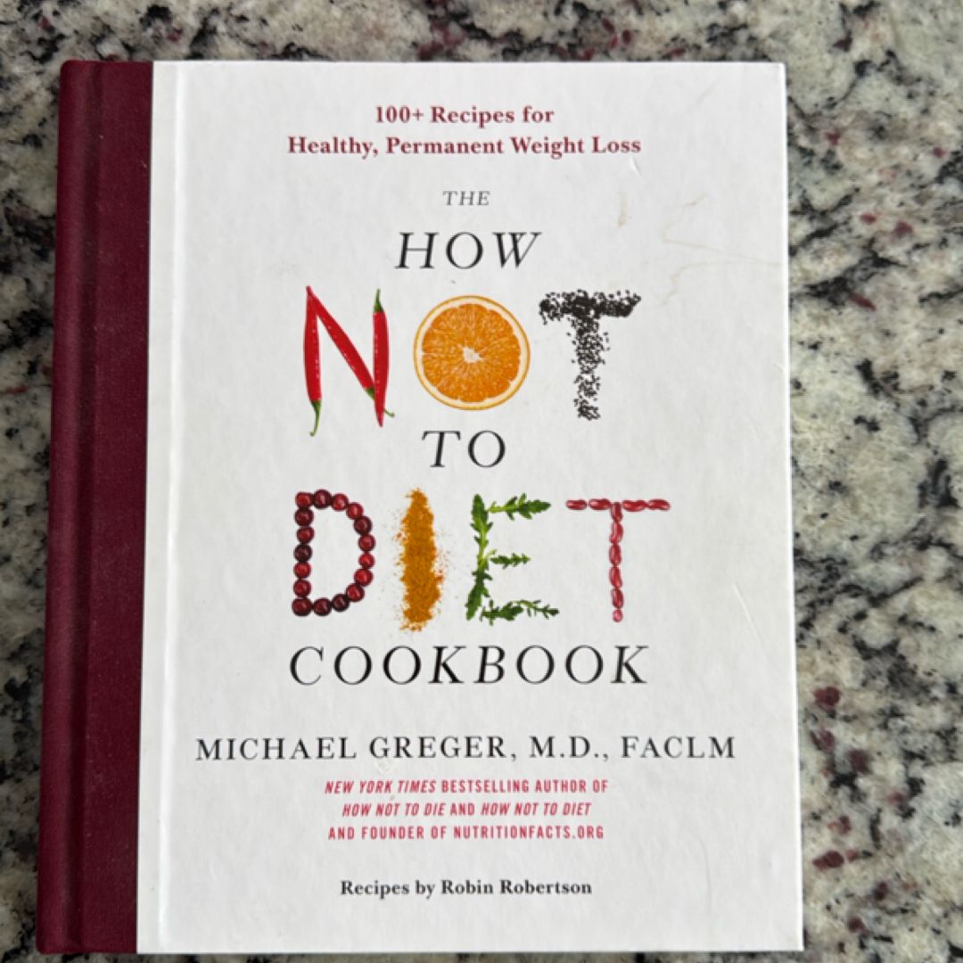 The How Not to Diet Cookbook