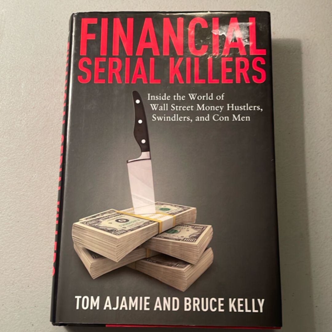 Financial Serial Killers