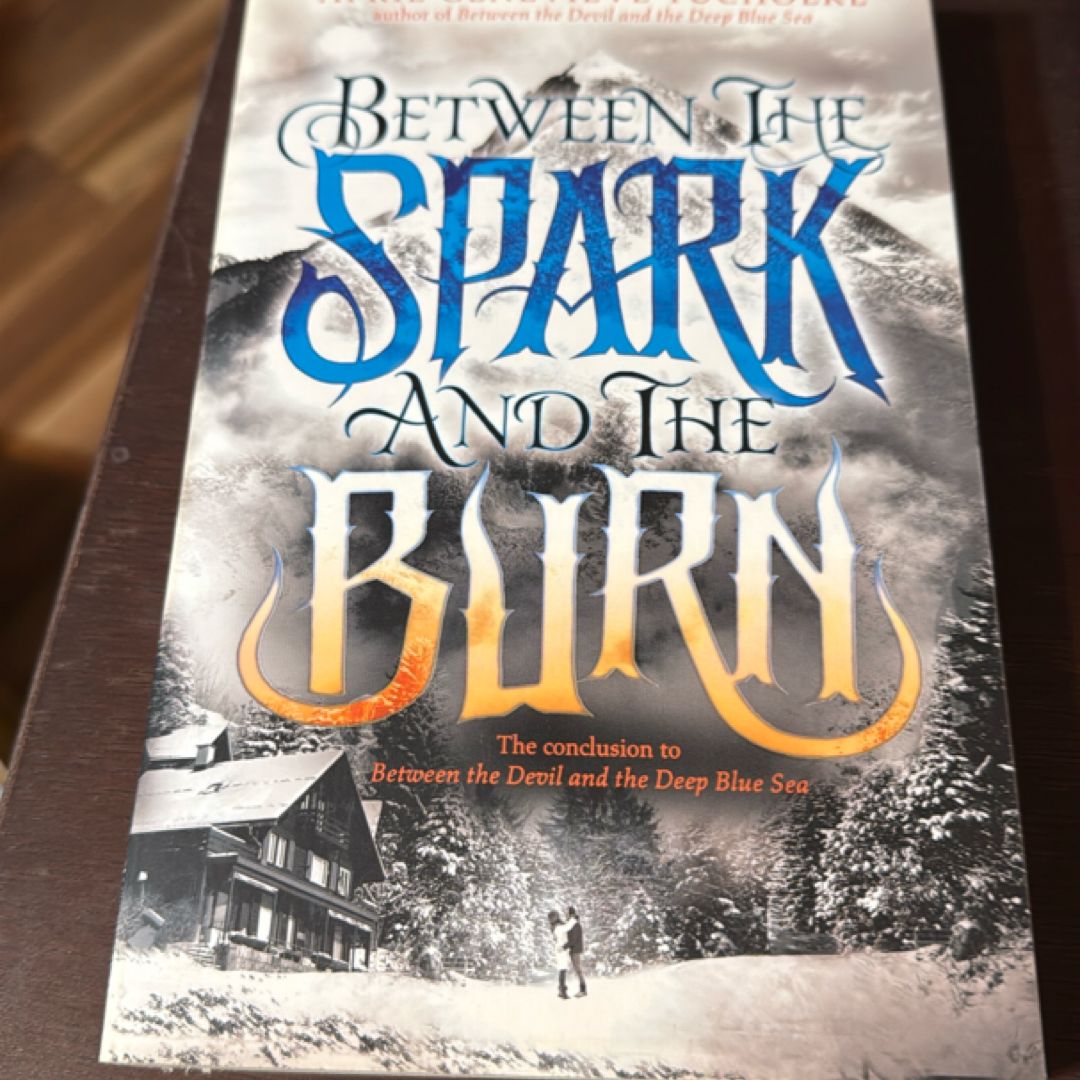 Between the Spark and the Burn