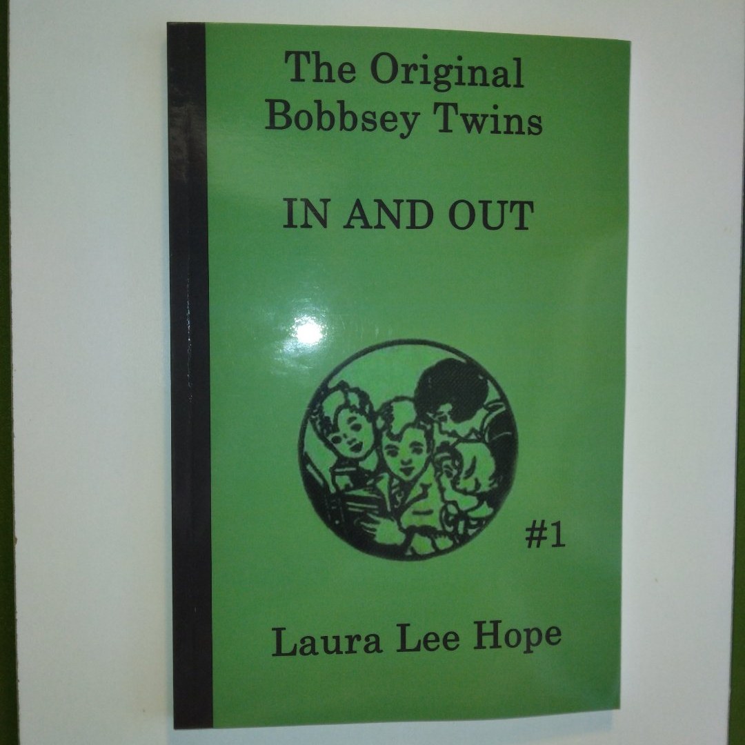 The Original Bobbsey Twins: In and Out, Book 1