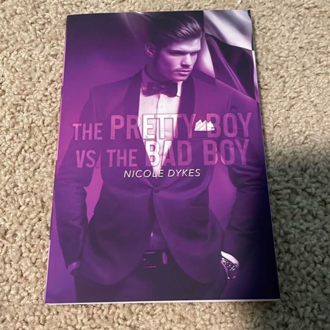 The Pretty Boy vs the Bad Boy Ream by Nicole Dykes