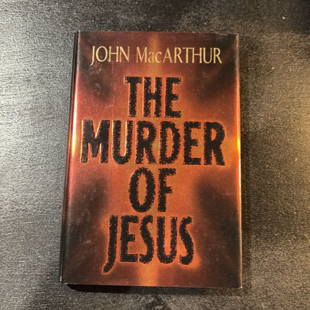 The Murder of Jesus