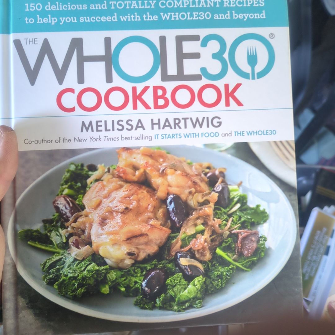 The Whole30 Cookbook