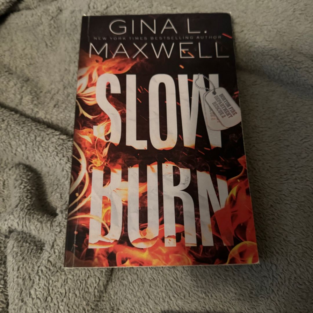 Slow Burn