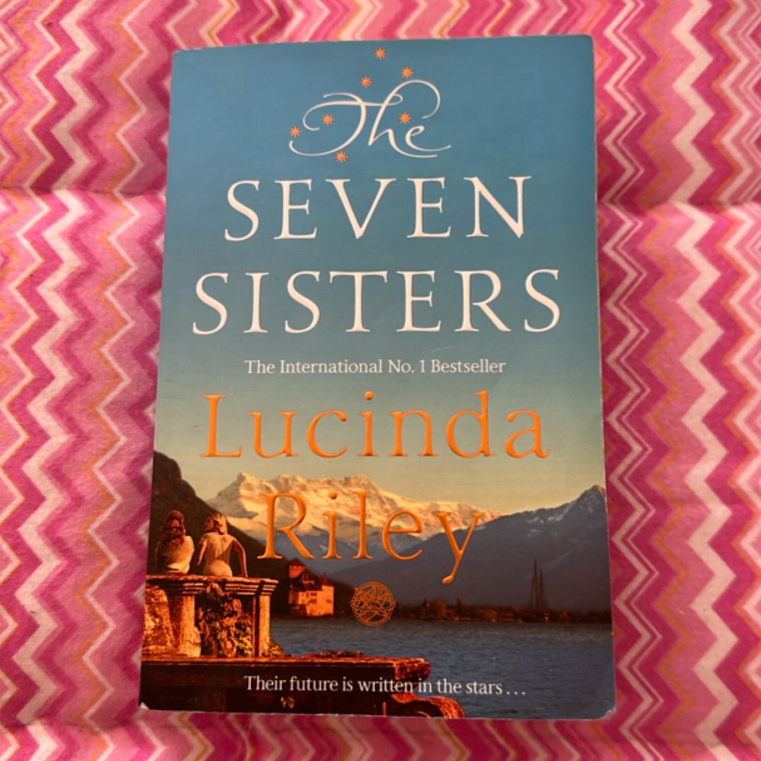 The Seven Sisters: the Seven Sisters Book 1