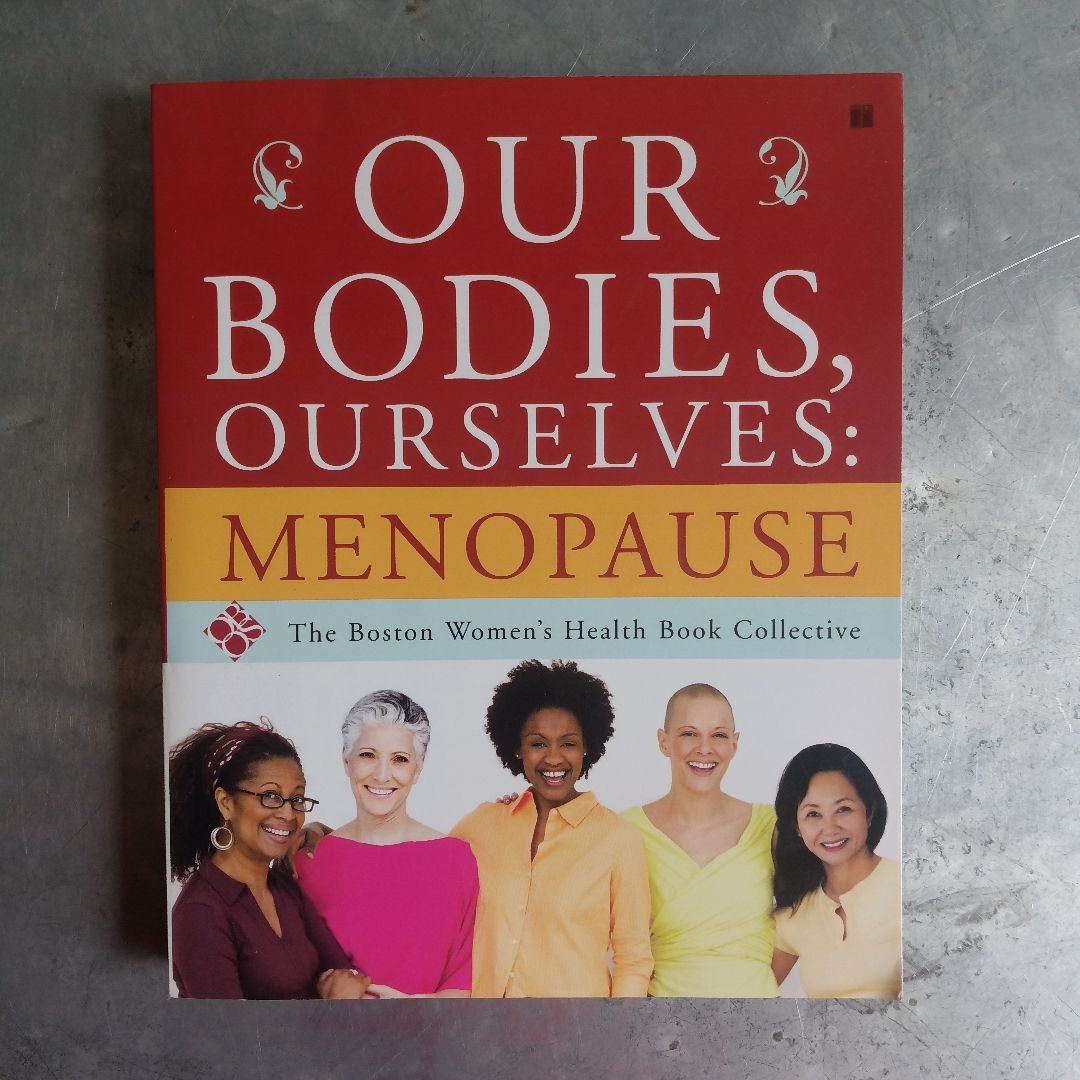 Our Bodies, Ourselves: Menopause