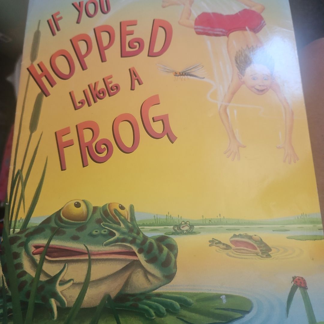 If you hopped like a frog