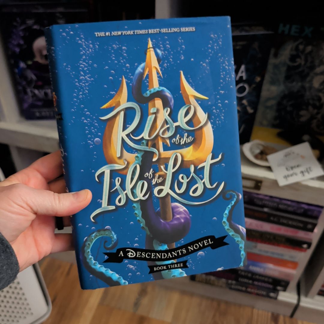 Rise of the Isle of the Lost (a Descendants Novel)