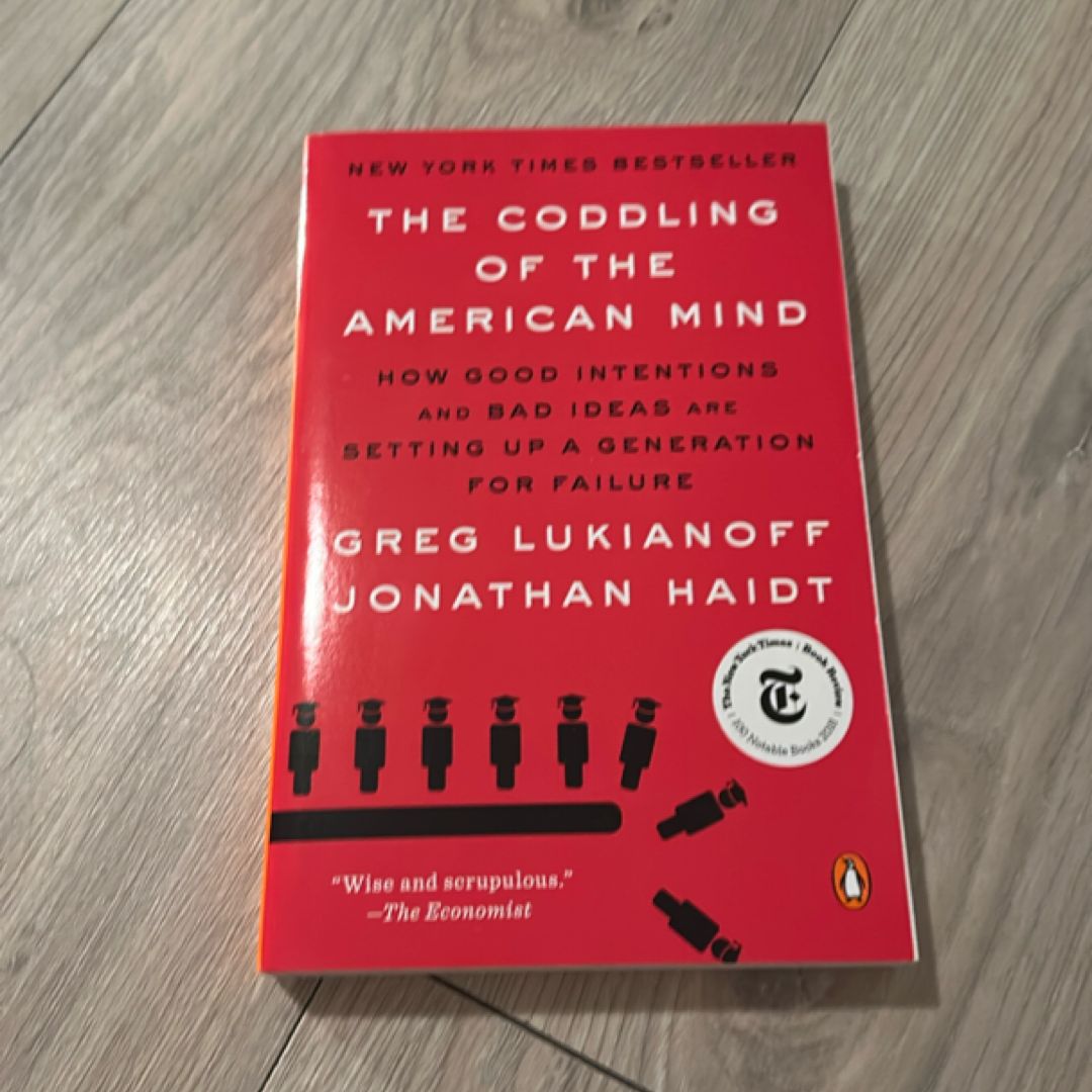 The Coddling of the American Mind