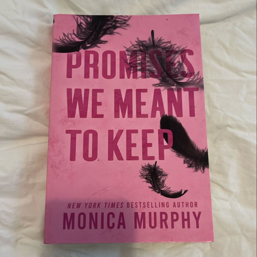 Promises We Meant To Keep