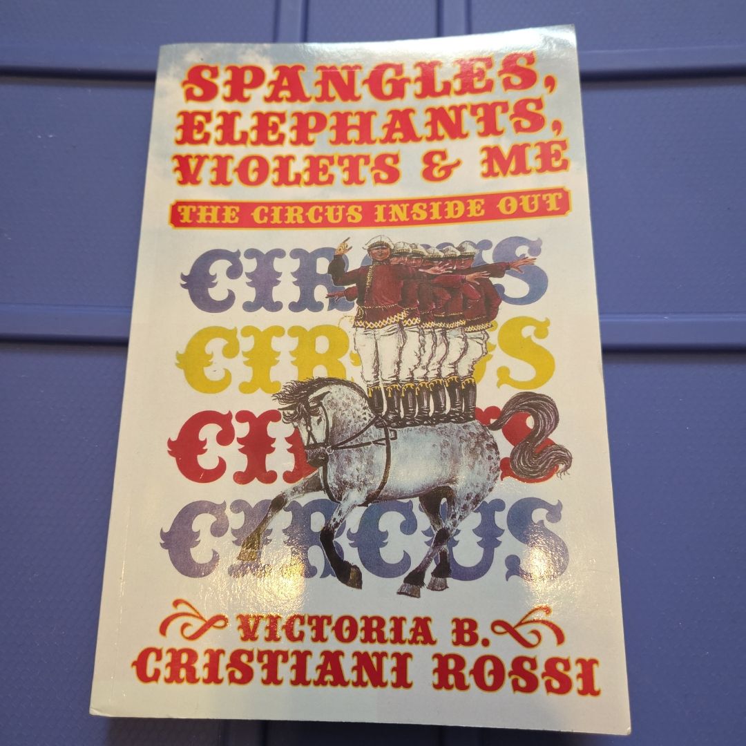 Spangles, Elephants, Violets and Me