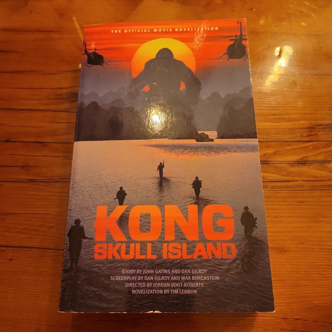 Kong: Skull Island - the Official Movie Novelization