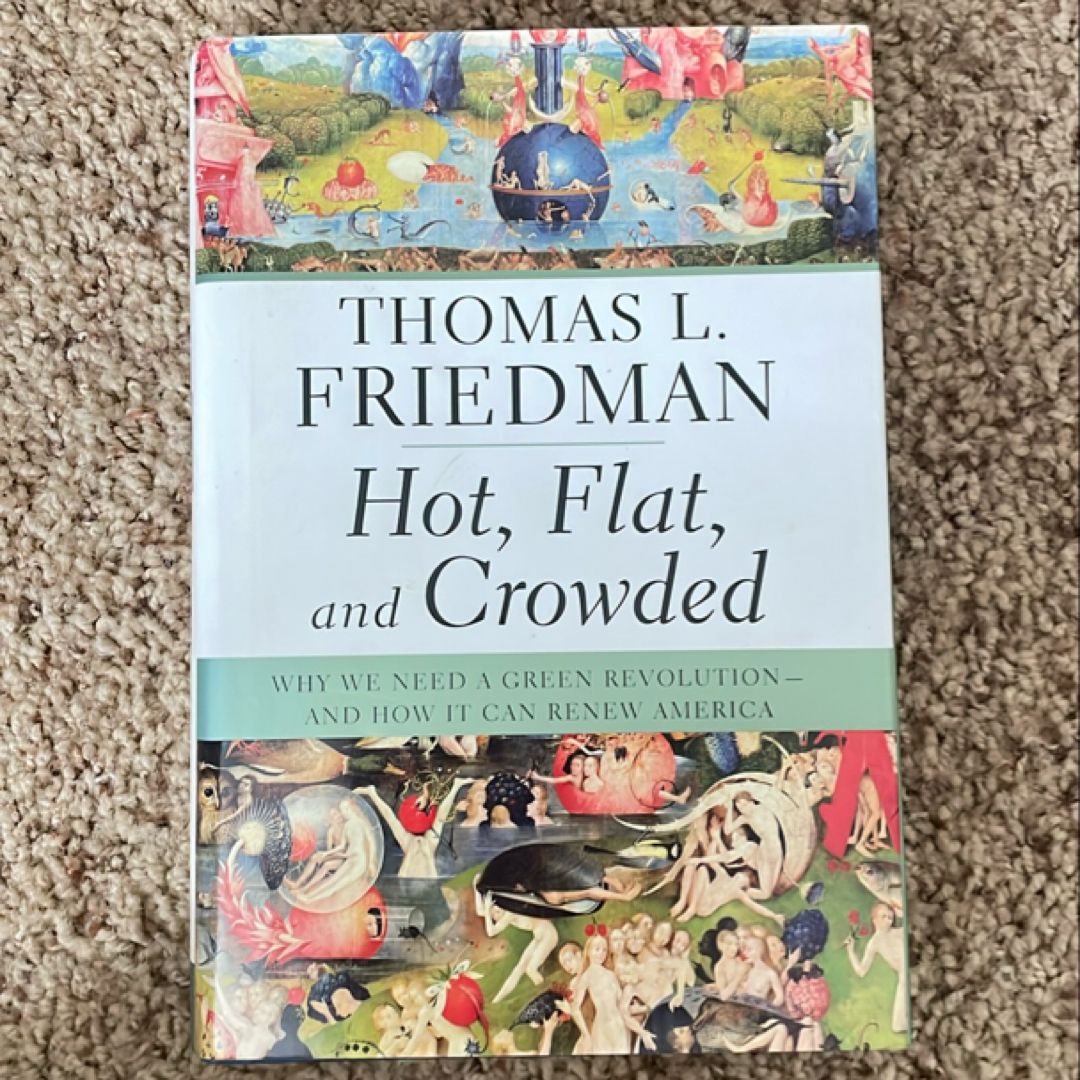 Hot, Flat, and Crowded