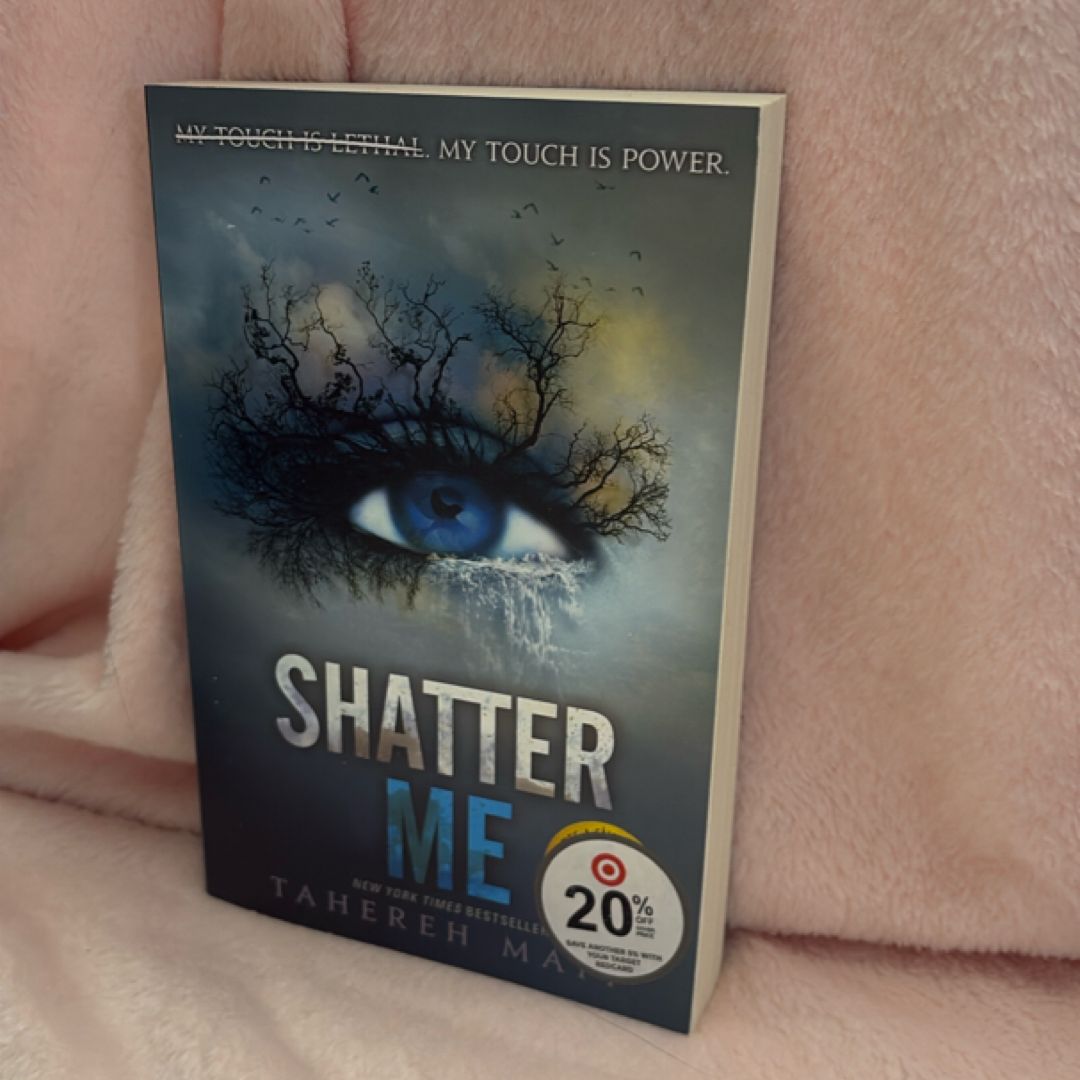 Shatter Me
